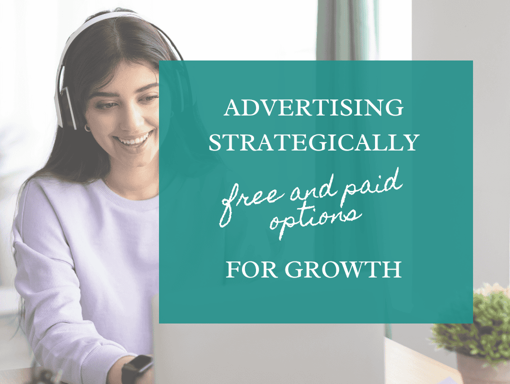 Advertising Strategically: Free and Paid Options for Growth